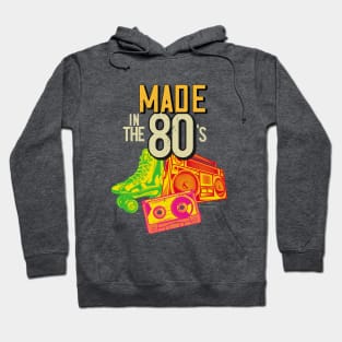 made in the 80s Hoodie